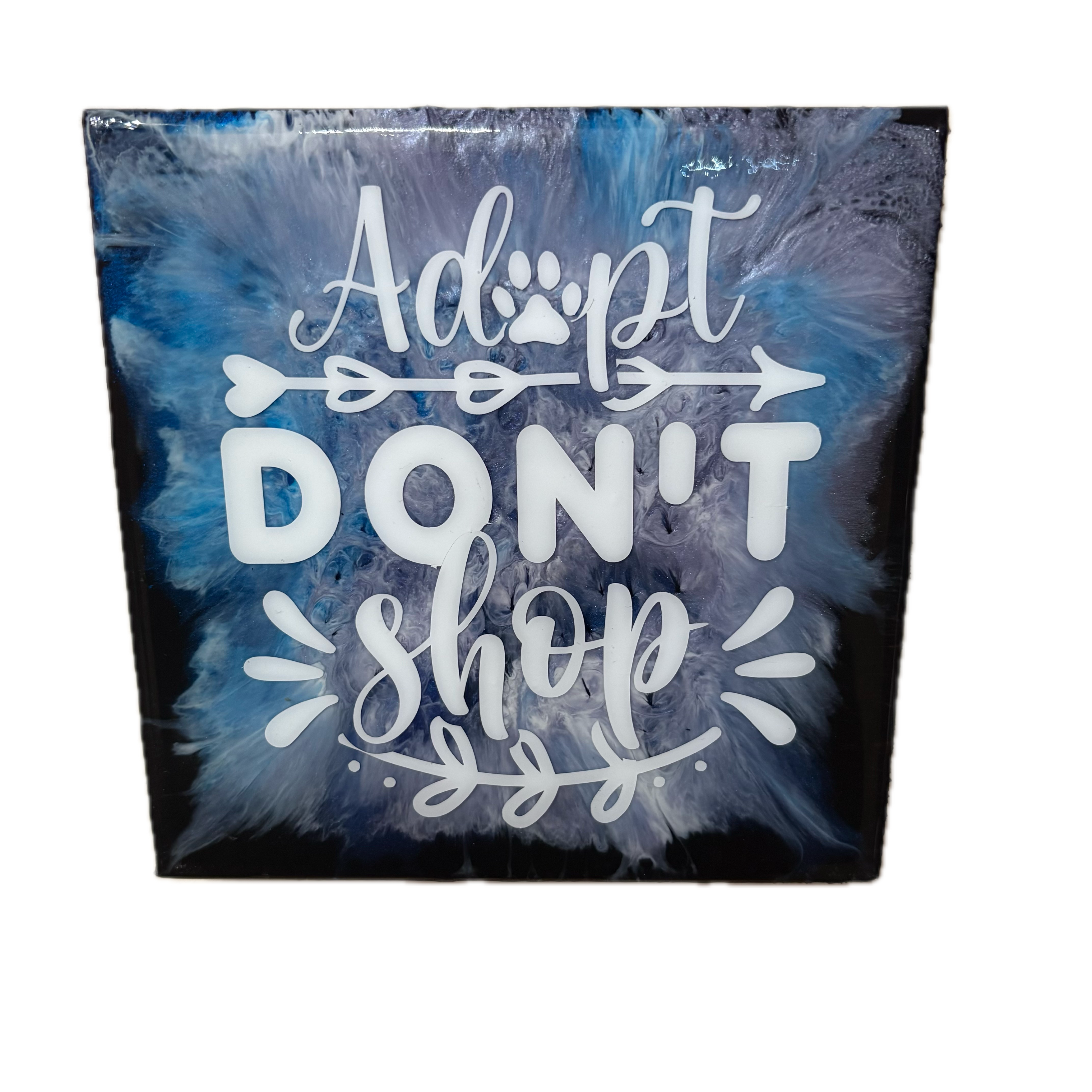 EVL Epoxy Adopt Don't Shop Sign