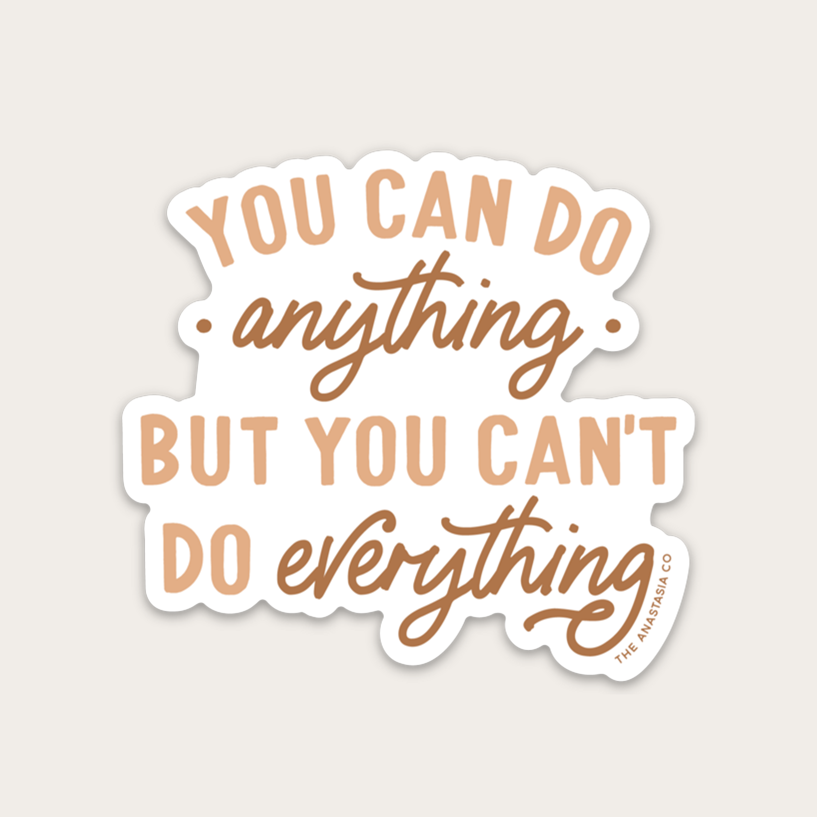 You Can Do Anything Sticker